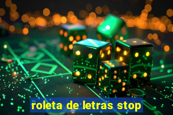 roleta de letras stop